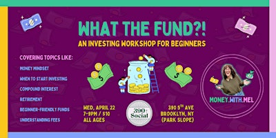 What the Fund?! An Intro to Investing | 390 Social