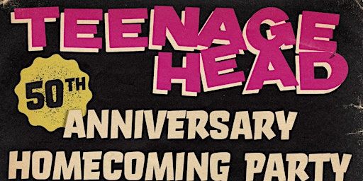 Teenage Head: 50th Anniversary Homecoming Party | Carmens Event Centre