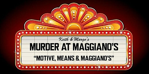 Tyson's Corner Maggiano's Murder Mystery Dinner Event | Maggiano's Little Italy