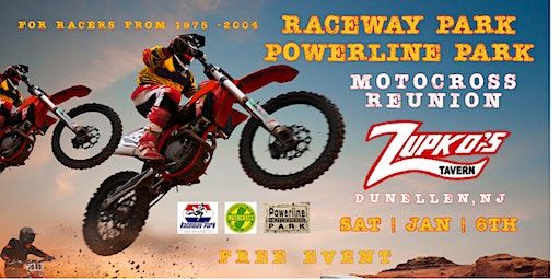 Raceway Park | Powerline Park Motocross Reunion | Zupko's Tavern, 450 North Avenue, Dunellen, NJ, 08812 USA