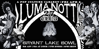 Luma Notti's 27 Club: a Pop Culture Cabaret | Bryant Lake Bowl and Theater
