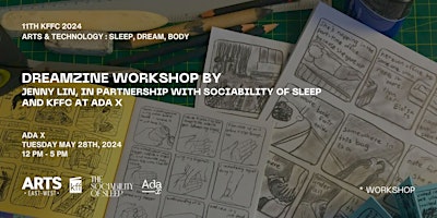 11th KFFC 2024 x Sociability of Sleep's Dreamzine Workshop @ Ada X | Ada X