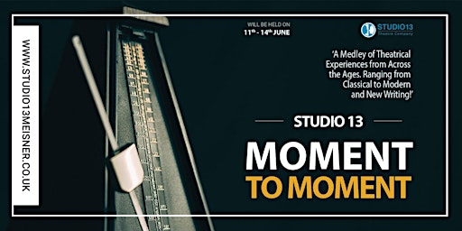 Moment to Moment | Studio 13 Meisner