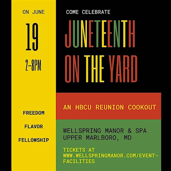 Juneteenth on the Yard: An HBCU Reunion Cookout | Wellspring Manor & Spa