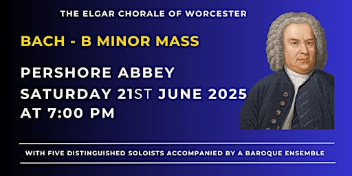 J S Bach, Mass in B minor | Pershore Abbey