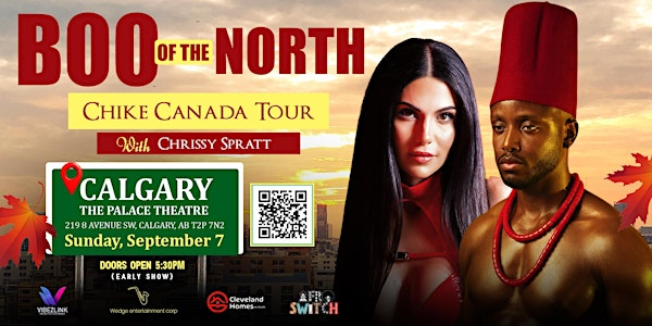 CHIKE CANADA TOUR WITH CHRISSY SPRATT - CALGARY | The Palace Theatre