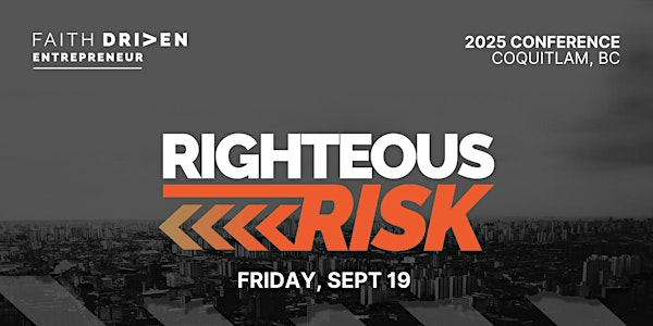 Faith Driven Entrepreneur Conference (Coquitlam) | Hillside Community Church