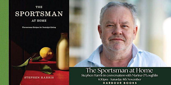 The Sportsman at Home Launch with Stephen Harris & Marina O’Loughlin | Harbour Books