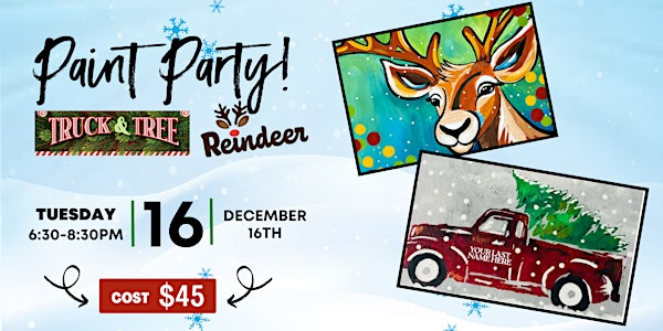 Paint Night at Elim Cafe “Reindeer” or “Truck and Tree” | The Elim Cafe