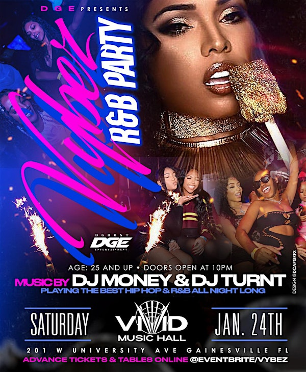 “Vybez” a Night of R&B Party | 201 W University Ave