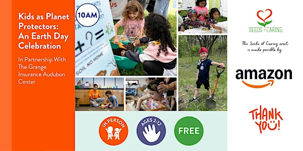 In Person: Kids as Planet Protectors: An Earth Day Celebration @ 10am | Grange Insurance Audubon Center (Located within the Scioto Audubon Metro Park)
