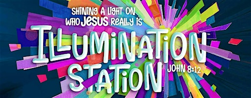 Illumination Station - Rejoice Lutheran Church Vacation Bible School 2026! | Rejoice Lutheran Church