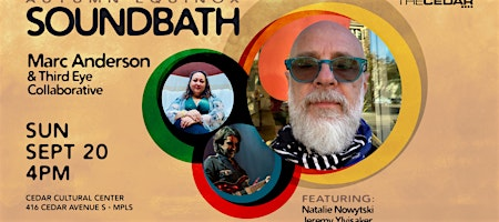Autumn Equinox Soundbath with Marc Anderson & Third Eye Collective | The Cedar Cultural Center