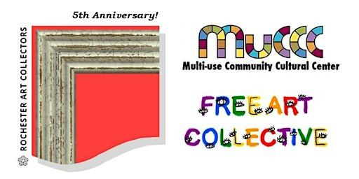 An Art Collecting Revolution at MuCCC with the Free Art Collective | FREE | Multi-Use Community Cultural Center