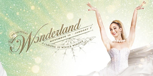 Can Can's Wonderland | Can Can Culinary Cabaret