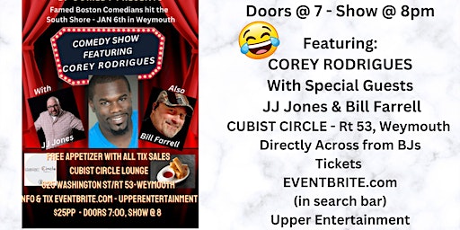 Comedy Show Featuring COREY RODRIGUES JAN 6th @ Cubist, Weymouth - Doors@ 7 | Cubist Circle Rt 53/Washington St Weymouth (Across from BJs)