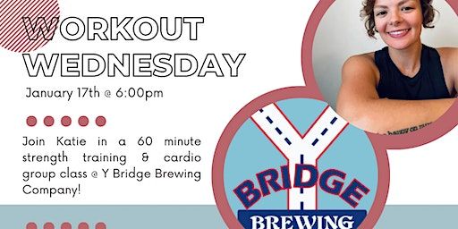 Workout Wednesday | Y- Bridge Brewing Company