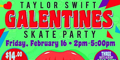 Taylor Swift's Galentine's Day Party- 4th Date Added! | United Skates Jackson (formerly Jackson Skating Center, Rollermagic)