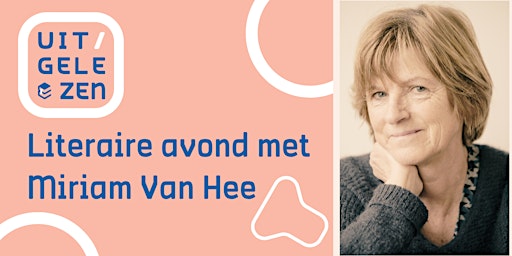LITERAIRE AVOND MET MIRIAM VAN HEE: nieuwe datum | Bibliotheek De Poort
