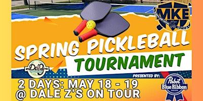 Spring Pickleball Tournament Presented by Pabst Blue Ribbon | Dale Z.'s On Tour