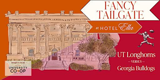 Fancy Tailgate - UT vs. Georgia | Hotel Ella