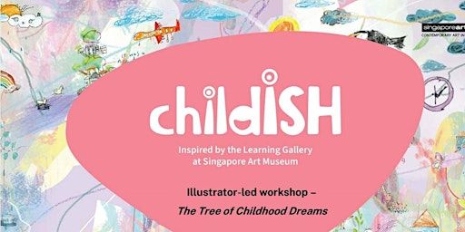 [Workshop] The Tree of Childhood Dreams | Jurong Regional Library  -Level 1  Programme Zone