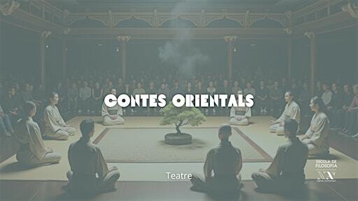 Teatre: "Contes Orientals" | Nova Acròpolis