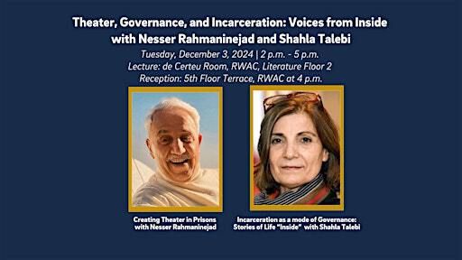 Theater, Governance, and Incarceration: Voices from Inside | Ridge Walk Academic Complex (RWAC)