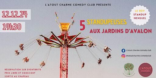 Soirée stand-up - L'atout charme comedy club | Les jardins d'Avalon