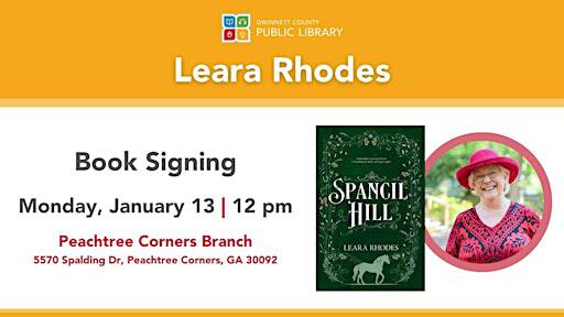 Author Talk & Book Signing with Leara Rhodes | Gwinnett County Public Library - Peachtree Corners Branch