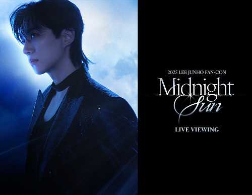 2025 LEE JUNHO FAN-CON 〈Midnight Sun〉 in JAPAN LIVE VIEWINGの