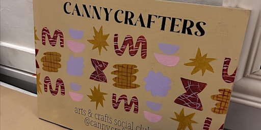 CANNY CRAFTERS | arts & crafts social club #4 | Ye Olde Cross Inn