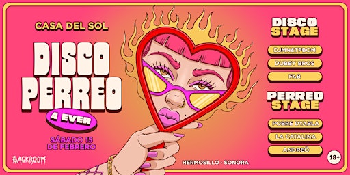 DISCO PERREO FOREVER 2025 x BACKROOM / Hermosillo | Casa del Sol