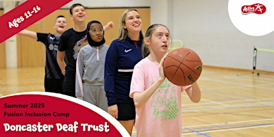 SEND Fusion Inclusion Camp - Summer 2025 | Doncaster Deaf Trust