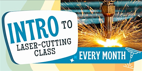 Intro to Laser Cutting Class | Port City Makerspace