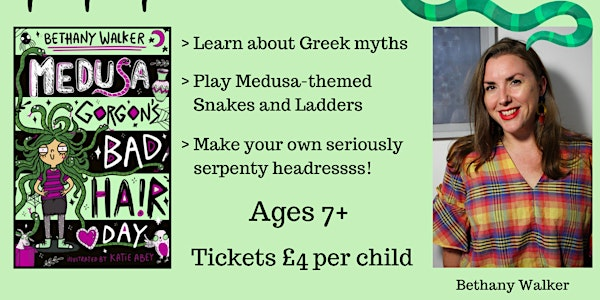 Snakey Saturday - Medusa Gorgan's Bad Hair Day with Bethany Walker | The Little Ripon Bookshop