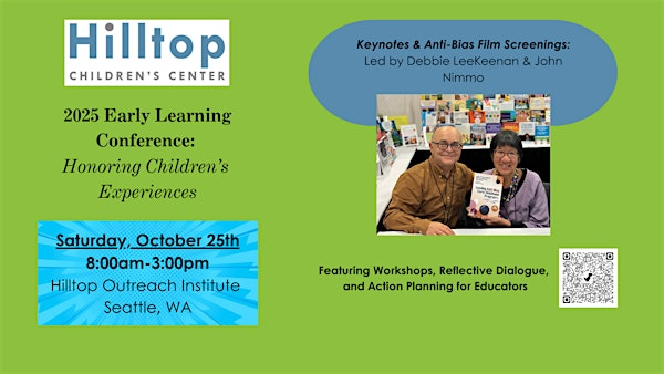 Hilltop Early Learning Conference: Honoring Children's Experiences | Hilltop Children's Center Fremont