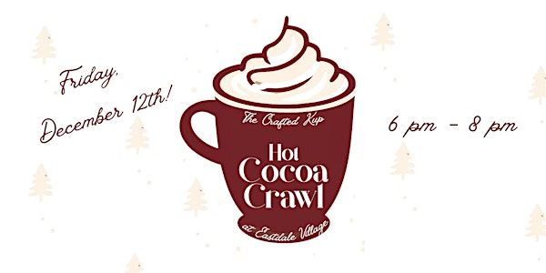 Hot Cocoa Crawl - Eastdale Village | 45 Eastdale Ave N
