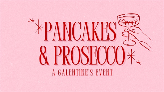 Pancakes & Prosecco - A Galentine's Event | Sweet Nothings The Bookish Company