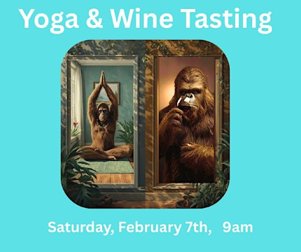 Yoga & Wine Tasting | Sasquatch Inn
