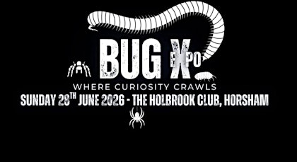 Bug eXpo 2026 | The Holbrook Club