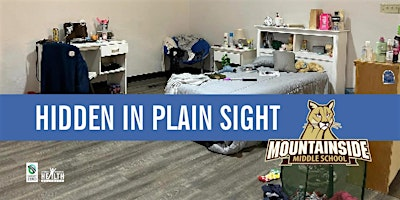 Hidden in Plain Sight - Mountainside Middle School | 4717 E Day Mt Spokane Rd