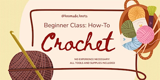 Beginner Class: How-to Crochet! | The Bean Counter