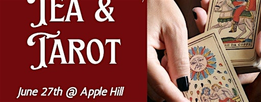 Tea and Tarot | Apple Hill Apothecary