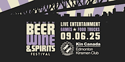 2026 Kinsmen Beer, Wine & Spirits Festival | Kinsmen Club Of Edmonton