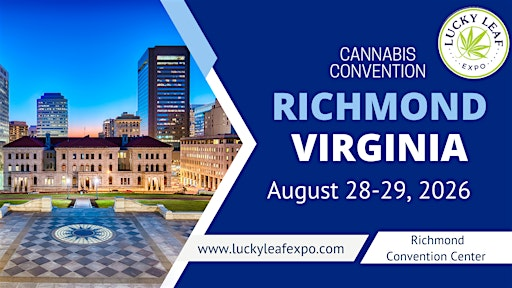 Lucky Leaf Expo Richmond, VA 2026 | Richmond Convention Center