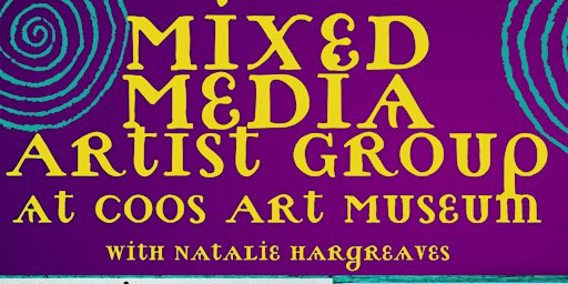 Mixed Media Artist Winter 2024 | Coos Art Museum
