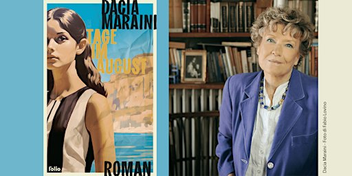 Dacia Maraini: Tage im August | Istituto Italiano di Cultura