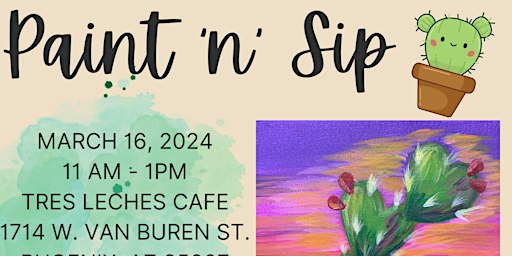 Heart Cactus Paint and Sip at Tres Leches Cafe- March 16th | Tres Leches Café