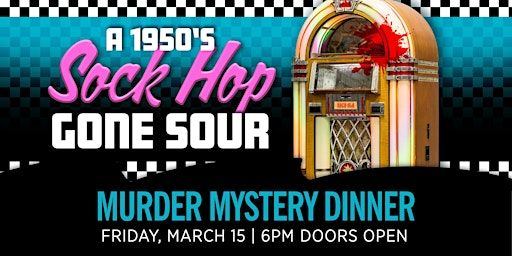 Sock Hop Murder Mystery Dinner | Scotland Run Golf Club